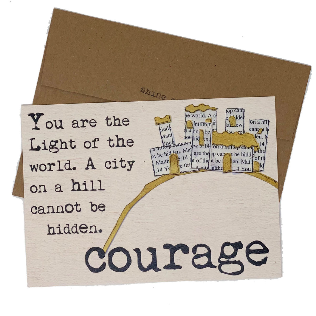 COURAGE--You Are a Light